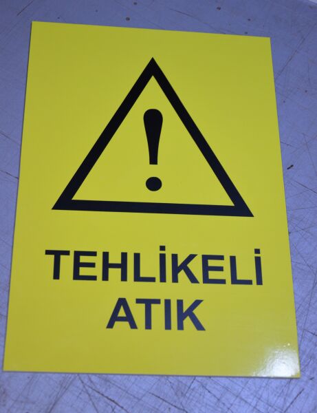 Tehlikeli Atık Uyarı Levhası