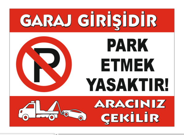 Garaj Girişi Park Etmek Yasaktır Levhası